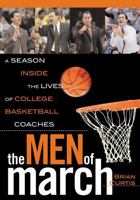 The Men of March: A Season Inside the Lives of College Basketball Coaches 0878333134 Book Cover
