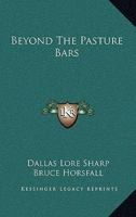 Beyond The Pasture Bars 054850668X Book Cover