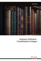 Sentences Littéraires : Considérations Critiques (French Edition) 9999342833 Book Cover