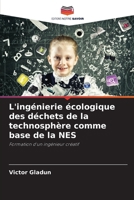 L'ingénierie écologique des déchets de la technosphère comme base de la NES (French Edition) 6207842286 Book Cover