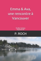 Emma & Ava, une rencontre � Vancouver: Thriller lesbien-Espionne III 1087225221 Book Cover