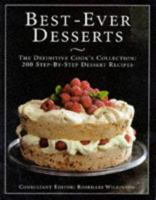 Best-ever Desserts: The Definitive Cook's Collection - 200 Step-by-step Dessert Recipes 1860352677 Book Cover