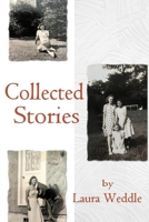 Laura Weddle: Collected Stories B0CPC9VM9N Book Cover