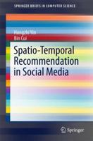 Spatio-Temporal Recommendation in Social Media 9811007470 Book Cover