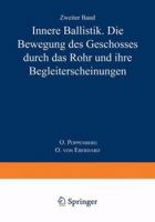 Innere Ballistik: Die Bewegung Des Geschosses Durch Das Rohr Und Ihre Begleiterscheinungen 364252558X Book Cover