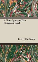 A Short Syntax Of New Testament Greek 1443732680 Book Cover