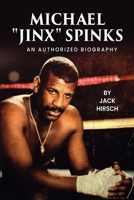 Michael "Jinx" Spinks: An Authorized Biography B0GRCZ4K5J Book Cover