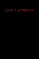 Lovely Notebook: Write your story down into this Notebook (6x9 inches) with 120 pages. 1672700418 Book Cover