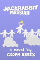 Jackrabbit Messiah B0F4CVC6MQ Book Cover
