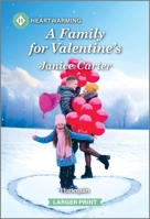 A Family for Valentine's: A Clean and Uplifting Romance 1335460322 Book Cover