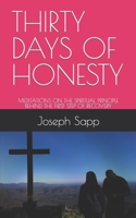 Thirty Days of Honesty: Meditations on the Spiritual Principle Behind the First Step of Recovery B0BW2X9BXD Book Cover