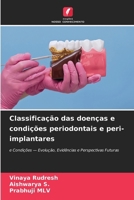 Classificação das doenças e condições periodontais e peri-implantares (Portuguese Edition) 6630393449 Book Cover
