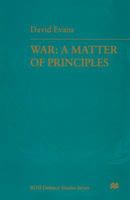 War: A Matter of Principles 1349259586 Book Cover