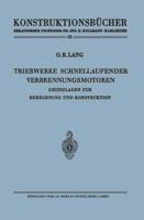 Triebwerke Schnellaufender Verbrennungsmotoren: Grundlagen Zur Berechnung Und Konstruktion 3540035877 Book Cover