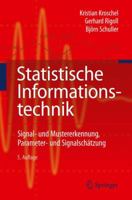 Statistische Informationstechnik: Signal- Und Mustererkennung, Parameter- Und Signalschatzung 3642159532 Book Cover