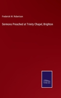 Sermons Preached at Brighton 154839808X Book Cover