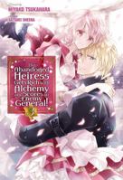 The Abandoned Heiress Gets Rich with Alchemy and Scores an Enemy General! Volume 3 B0FLYM76TF Book Cover