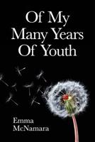 Of My Many Years Of Youth 0578428423 Book Cover