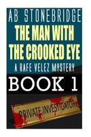 The Man with the Crooked Eye 1492786225 Book Cover