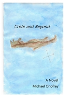 Crete and Beyond B0BQXT8P7Y Book Cover