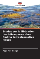 Études sur la libération des tétraspores chez Padina tetrastromatica Hauck (French Edition) 6209915035 Book Cover