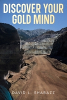 Discover Your Gold Mind 1893680231 Book Cover