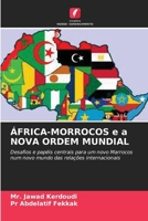 ÁFRICA-MORROCOS e a NOVA ORDEM MUNDIAL (Portuguese Edition) 620860477X Book Cover