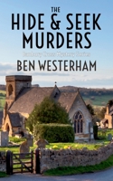 The Hide and Seek Murders: A classic British murder mystery (The Banbury Cross Murder Mystery Series) 1911085735 Book Cover