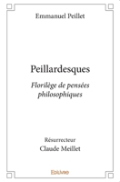 Peillardesques: Florilège de pensées philosophiques 2414228156 Book Cover