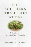 Southern Tradition at Bay 0895267586 Book Cover