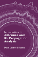 Introduction to Antennas and RF Propagation Analysis null Book Cover
