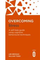 Overcoming Stress (Overcoming) 1845292332 Book Cover