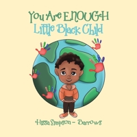 You Are Enough, Little Black Child 0228875226 Book Cover
