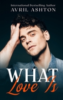 What Love Is: M/F older woman/younger man Interracial Romance B0CH26VZK4 Book Cover