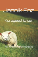 Kurzgeschichten: Für Kinder und Erwachsene B0C2S5MWG8 Book Cover