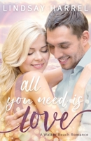 All You Need Is Love 173619447X Book Cover