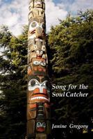 Song for the Soul Catcher 1501021109 Book Cover