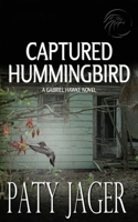 Captured Hummingbird 1971968080 Book Cover
