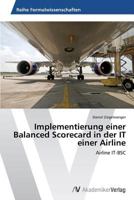Implementierung Einer Balanced Scorecard in Der It Einer Airline 3639389514 Book Cover