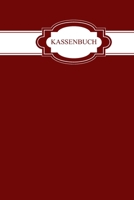 Kassenbuch: zum einfachen erfassen von Einnahmen und Ausgaben / Selbstständige / Kleinunternehmer / Privat / Rot (German Edition) 1674136021 Book Cover