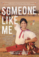 Alguien como yo: La lucha de una niña por alcanzar el sueño americano 031648170X Book Cover