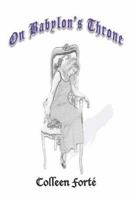 ON BABYLON'S THRONE 141849190X Book Cover