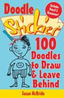 Doodle Stickies: 100 Doodles to Draw & Leave Behind (Stickiers) 160059073X Book Cover