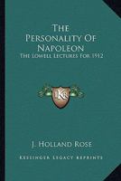 The Personality of Napoleon 1016247583 Book Cover