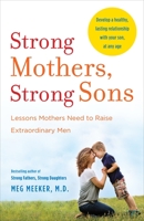 Strong Mothers, Strong Sons 1452619662 Book Cover