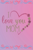 I love you mom 1658043308 Book Cover