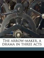 The Arrow-Maker 1499719116 Book Cover