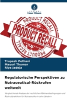 Regulatorische Perspektiven zu Nutraceutical-Rückrufen weltweit 6209132677 Book Cover