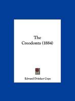 The Creodonta (1884) 1346450714 Book Cover