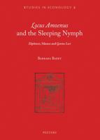 'Locus Amoenus' and the Sleeping Nymph: 'Ekphrasis', Silence, and 'Genius Loci' 9042933445 Book Cover